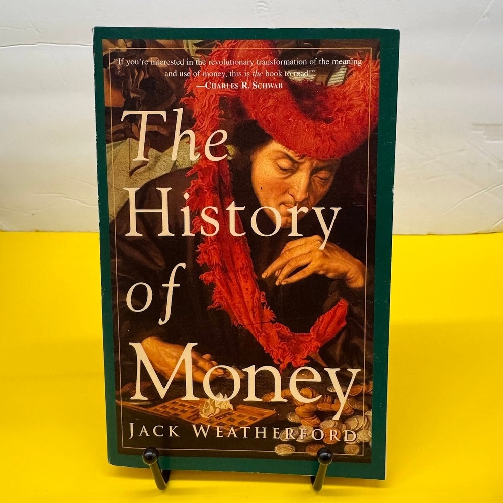The History of Money Jack Weatherford Paperback Economics Anthropology 1997